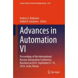 Advances in Automation VI: Proceedings of the International Russian Automation Conference, RusAutoCon2024, September 8–14, 2024, Sochi, Russia