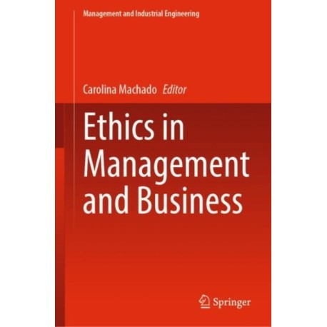Ethics in Management and Business
