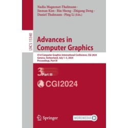 Advances in Computer Graphics: 41st Computer Graphics International Conference, CGI 2024, Geneva, Switzerland, July 1–5, 2024, Proceedings, Part III