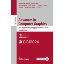 Advances in Computer Graphics: 41st Computer Graphics International Conference, CGI 2024, Geneva, Switzerland, July 1–5, 2024, Proceedings, Part II