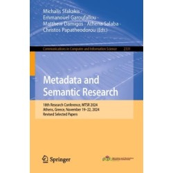 Metadata and Semantic Research: 18th Research Conference, MTSR 2024, Athens, Greece, November 19–22, 2024, Revised Selected Papers