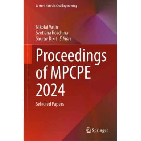 Proceedings of MPCPE 2024: Selected Papers