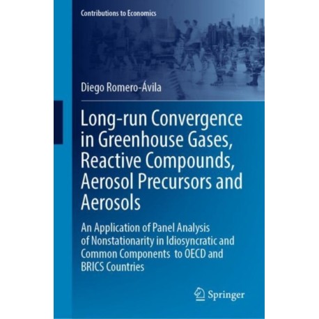 Long-run Convergence in Greenhouse Gases, Reactive Compounds, Aerosol Precursors and Aerosols: An Application of Panel Analysis of Nonstationarity in Idiosyncratic and Common Components to OECD and BRICS Countries