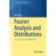 Fourier Analysis and Distributions: A First Course with Applications
