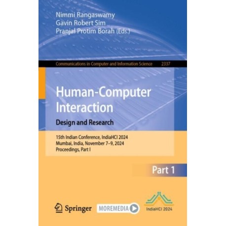 Human-Computer Interaction. Design and Research: 15th Indian Conference, IndiaHCI 2024, Mumbai, India, November 7–9, 2024, Proceedings, Part I