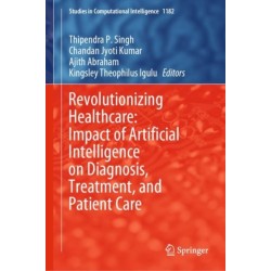Revolutionizing Healthcare: Impact of Artificial Intelligence on Diagnosis, Treatment, and Patient Care