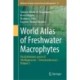 World Atlas of Freshwater Macrophytes: Dicotyledonous species II (Molluginaceae – Tetrachondraceae) - Volume 2
