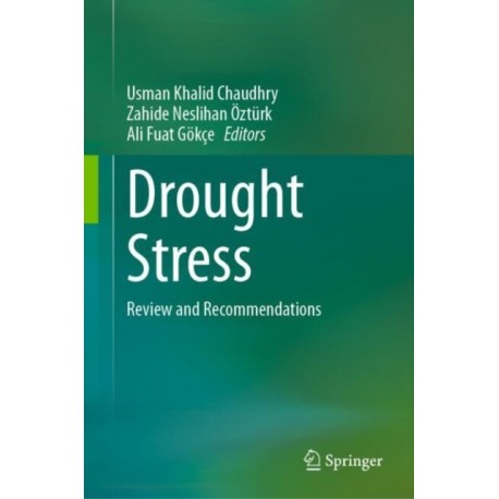 Drought Stress: Review and Recommendations