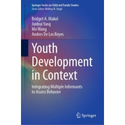 Youth Development in Context: Integrating Multiple Informants to Assess Behavior