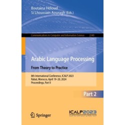Arabic Language Processing: From Theory to Practice: 8th International Conference, ICALP 2023, Rabat, Morocco, April 19–20, 2024, Proceedings, Part II