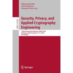Security, Privacy, and Applied Cryptography Engineering: 14th International Conference, SPACE 2024, Kottayam, India, December 14–17, 2024, Proceedings