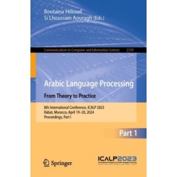 Arabic Language Processing: From Theory to Practice: 8th International Conference, ICALP 2023, Rabat, Morocco, April 19–20, 2024, Proceedings, Part I