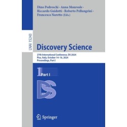 Discovery Science: 27th International Conference, DS 2024, Pisa, Italy, October 14–16, 2024, Proceedings, Part I