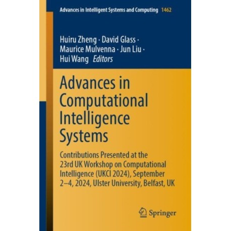 Advances in Computational Intelligence Systems: Contributions Presented at the 23rd UK Workshop on Computational Intelligence (UKCI 2024), September 2-4, 2024, Ulster University, Belfast, UK