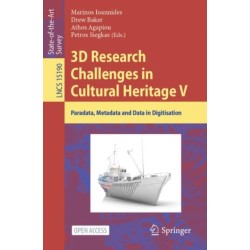 3D Research Challenges in Cultural Heritage V: Paradata, Metadata and Data in Digitisation