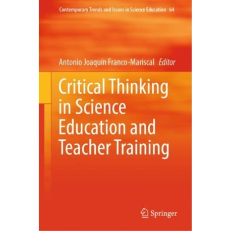Critical Thinking in Science Education and Teacher Training
