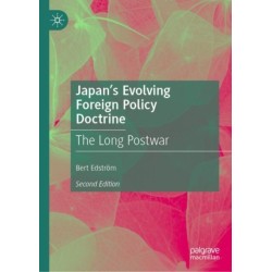 Japan’s Evolving Foreign Policy Doctrine: The Long Postwar