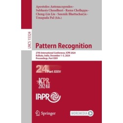 Pattern Recognition: 27th International Conference, ICPR 2024, Kolkata, India, December 1–5, 2024, Proceedings, Part XXIV