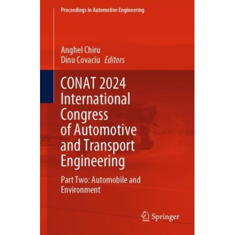 CONAT 2024 International Congress of Automotive and Transport Engineering: Part Two: Automobile and Environment