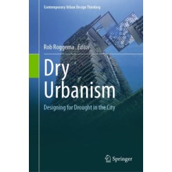 Dry Urbanism: Designing for Drought in the City