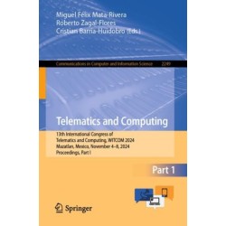 Telematics and Computing: 13th International Congress of Telematics and Computing, WITCOM 2024, Mazatlan, Mexico, November 4–8, 2024, Proceedings, Part I