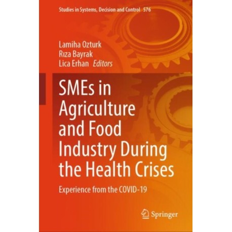 SMEs in Agriculture and Food Industry During the Health Crises: Experience from the COVID-19