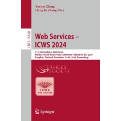 Web Services – ICWS 2024: 31st International Conference, Held as Part of the Services Conference Federation, SCF 2024, Bangkok, Thailand, November 16-19, 2024, Proceedings