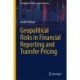 Geopolitical Risks in Financial Reporting and Transfer Pricing