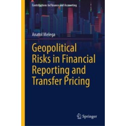 Geopolitical Risks in Financial Reporting and Transfer Pricing