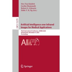 Artificial Intelligence over Infrared Images for Medical Applications: Third International Conference, AIIIMA 2024, Virtual Event, November 9, 2024, Proceedings