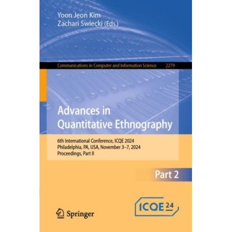 Advances in Quantitative Ethnography: 6th International Conference, ICQE 2024, Philadelphia, PA, USA, November 3-7, 2024, Proceedings, Part II
