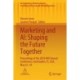Marketing and AI: Shaping the Future Together: Proceedings of the 2024 AMS Annual Conference, Coral Gables, FL, USA, May 22–24