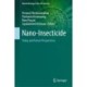Nano-Insecticide: Today and Future Perspectives