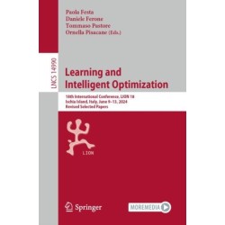 Learning and Intelligent Optimization: 18th International Conference, LION 18, Ischia Island, Italy, June 9–13, 2024, Revised Selected Papers
