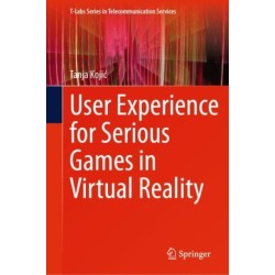 User Experience for Serious Games in Virtual Reality
