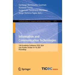 Information and Communication Technologies: 12th Ecuadorian Conference, TICEC 2024, Loja, Ecuador, October 16–18, 2024, Proceedings