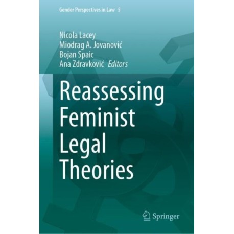 Reassessing Feminist Legal Theories
