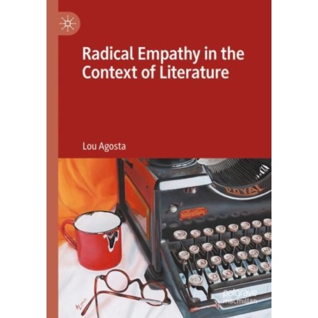 Radical Empathy in the Context of Literature