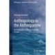 Anthropology in the Anthropocene: An Earthed Theory for Our Extended Present