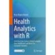 Health Analytics with R: Learning Data Science Using Examples from Healthcare and Direct-to-Consumer Genetics
