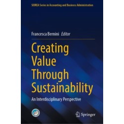 Creating Value Through Sustainability: An Interdisciplinary Perspective