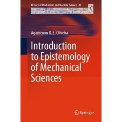 Introduction to Epistemology of Mechanical Sciences