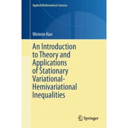 An Introduction to Theory and Applications of Stationary Variational-Hemivariational Inequalities