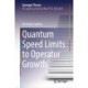 Quantum Speed Limits to Operator Growth