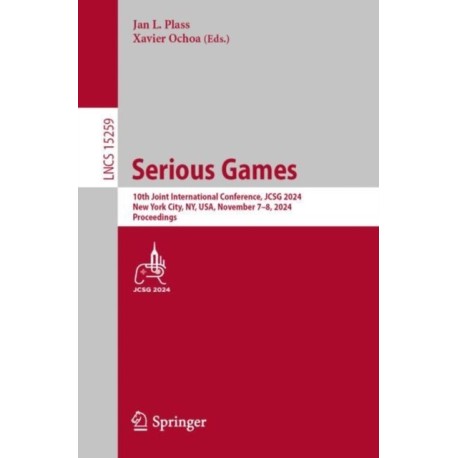 Serious Games: 10th Joint International Conference, JCSG 2024, New York City, NY, USA, November 7–8, 2024, Proceedings
