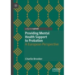 Providing Mental Health Support to Probation: A European Perspective