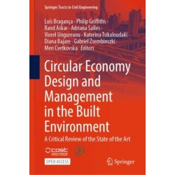 Circular Economy Design and Management in the Built Environment: A Critical Review of the State of the Art