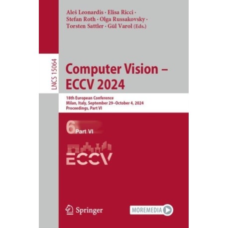 Computer Vision – ECCV 2024: 18th European Conference, Milan, Italy, September 29–October 4, 2024, Proceedings, Part VI