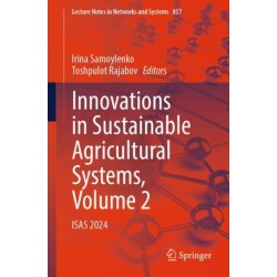 Innovations in Sustainable Agricultural Systems, Volume 2: ISAS 2024