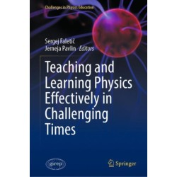 Teaching and Learning Physics Effectively in Challenging Times